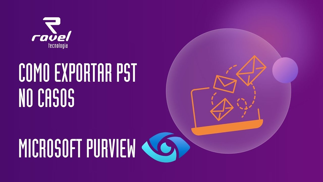 Como exportar pst no Casos   Microsoft Purview