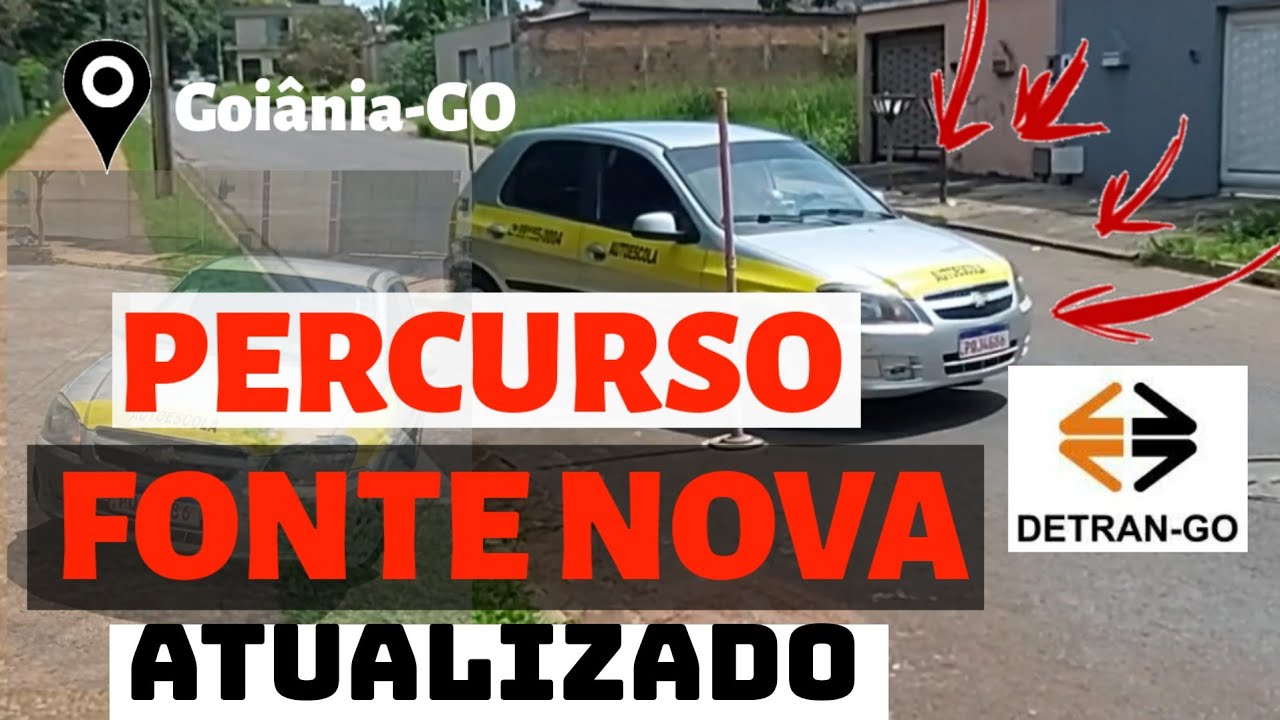 Percurso FONTE NOVA - Goiânia DETRAN GO (ATUALIZADO)