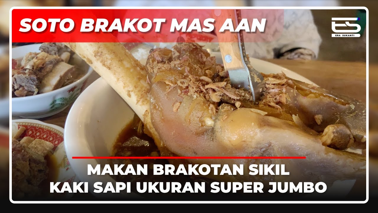 SOTO BRAKOT MAS AAN – Kaki Sapi Jumbo yang Viral di Jogja! | Kuliner Unik di Jogja