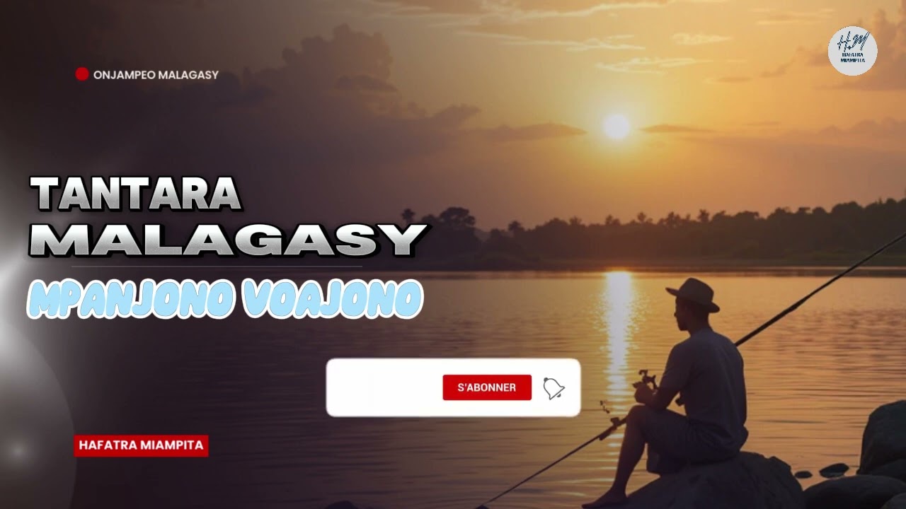 TANTARA MALAGASY - MPANJONO VOAJONO
