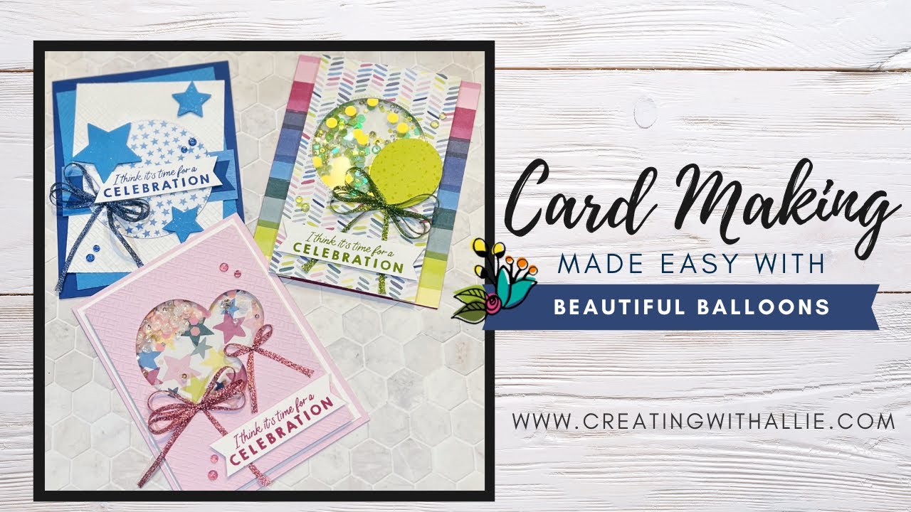 Card Class featuring the Beautiful Balloons from Stampin' Up!