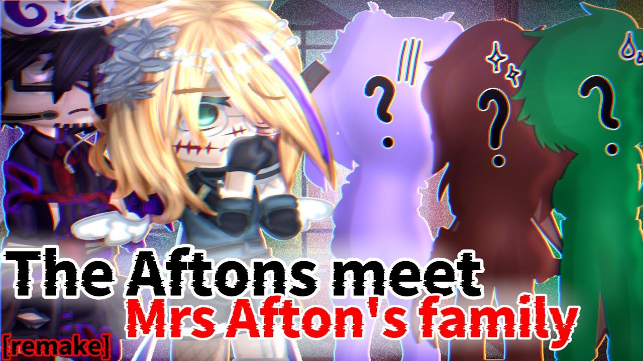 The Aftons meet Mrs Afton's family... [GCMM / remake] {William x Mrs Afton}