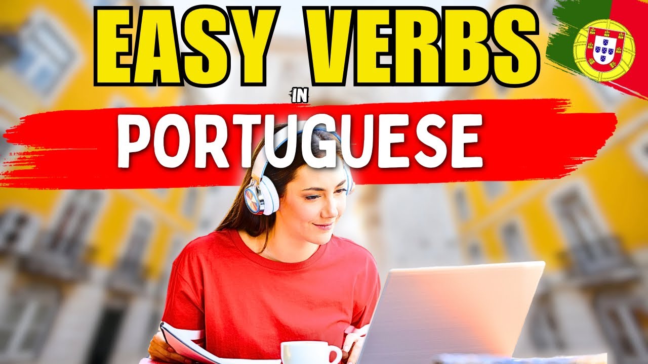 25 Verbs with Easy Phrases in Portuguese