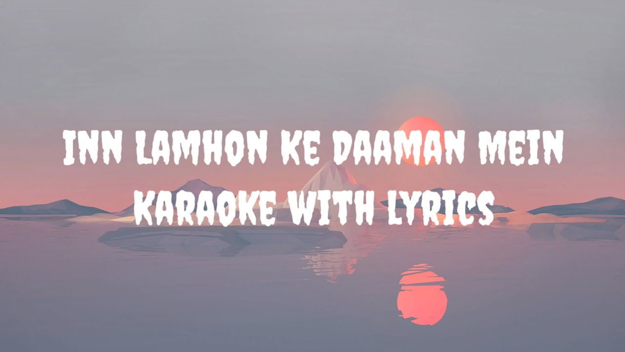 Inn Lamhon Ke Daaman Mein Karaoke | Madhushree, Sonu Nigam | Jodhaa Akbar(2008)