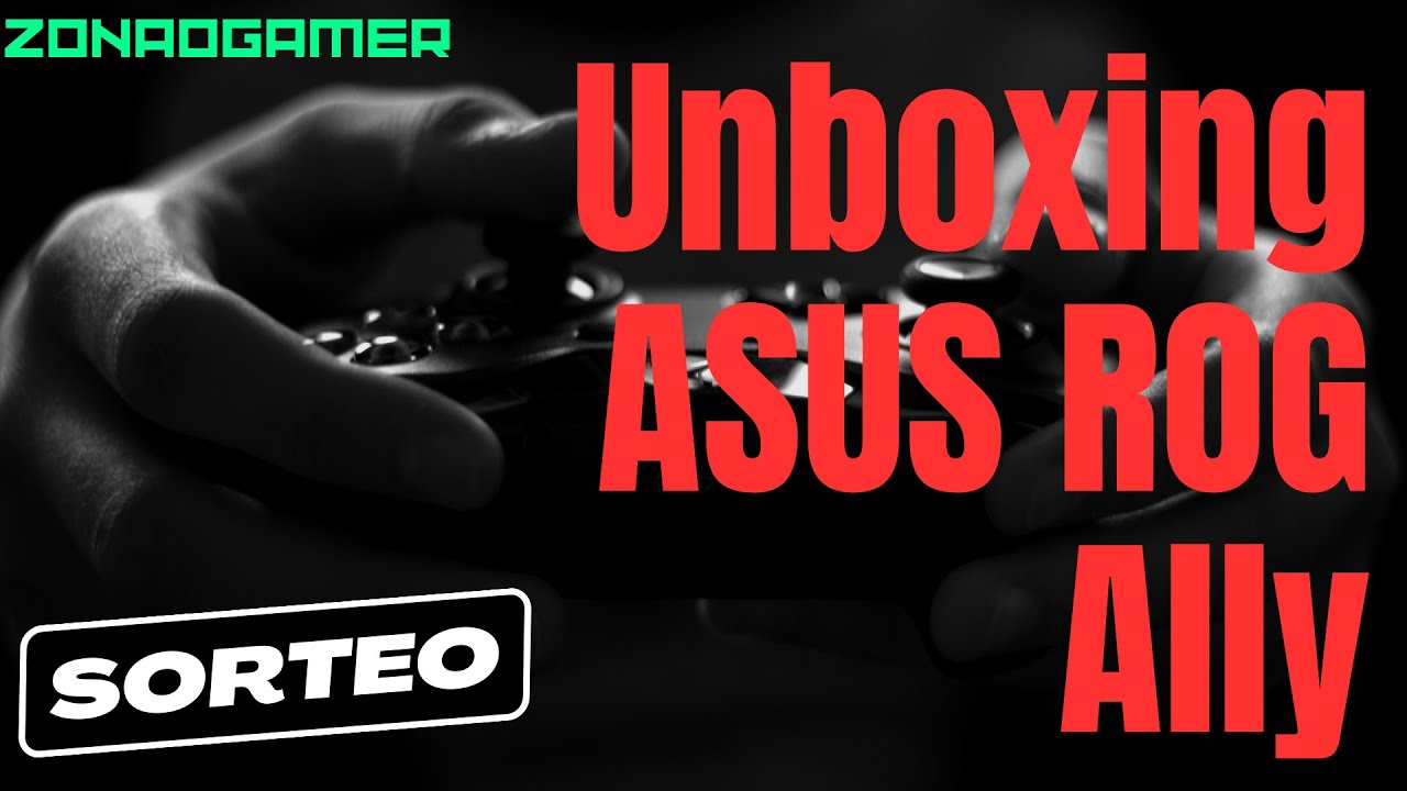 Unboxing Asus Rog Ally!!! Primeras impresiones y Pruebas de Rendimiento... Noticias sobre el Canal.