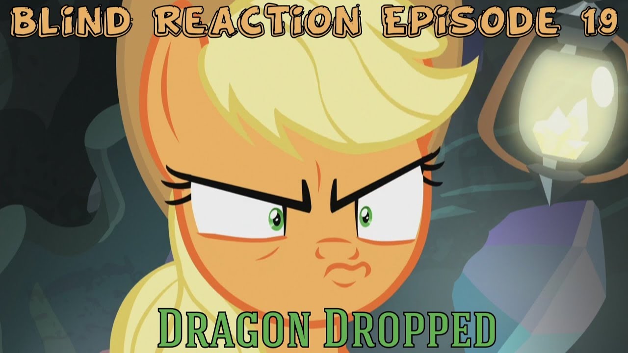 Blind Commentary MLP FiM Season 9 Episode E19 Dragon Dropped