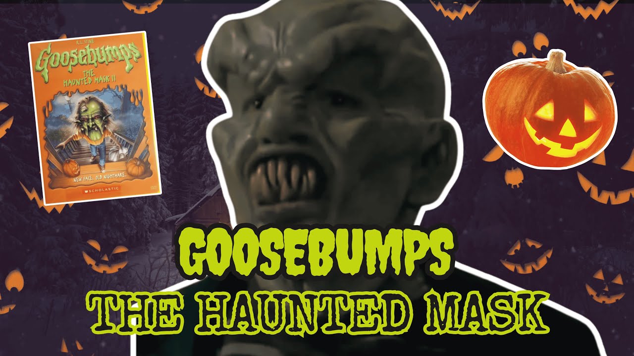 HAPPY HALLOWEEN - Goosebumps: The Haunted Mask