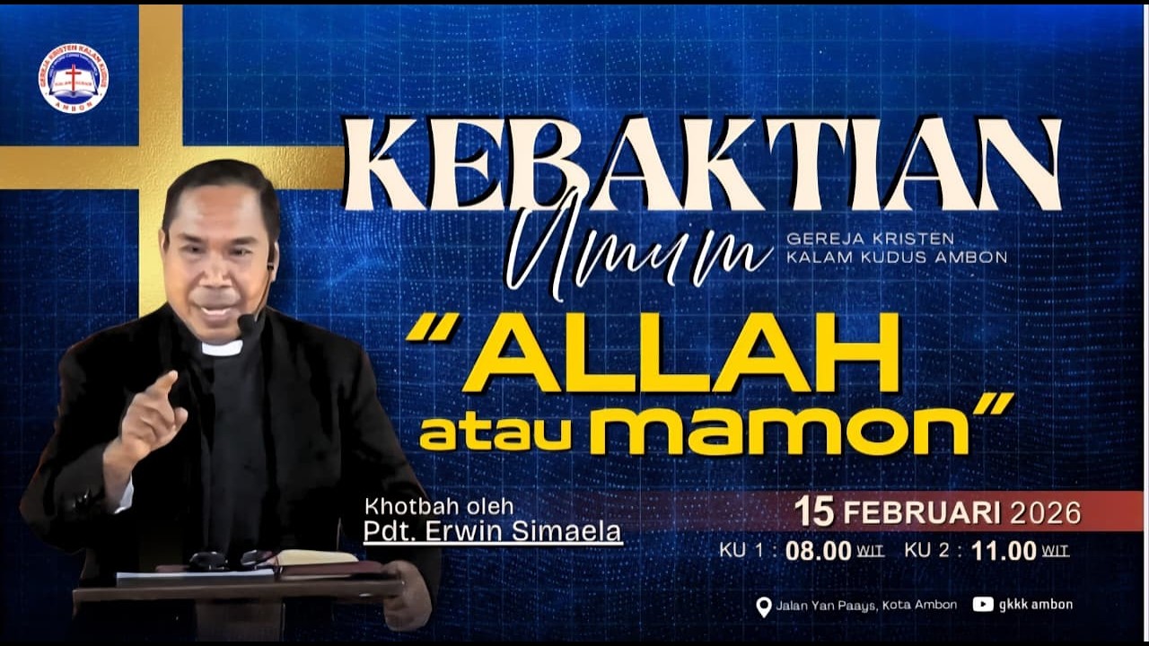 Kebaktian Umum 2 GKKKA - Minggu, 15 Februari  2026 - Pdt. Erwin Simaela