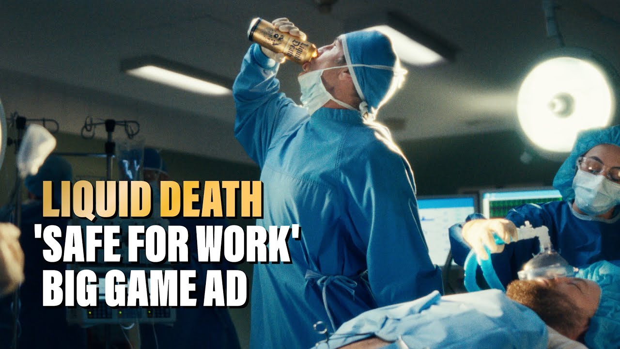 Liquid Death &lsquo;Safe For Work&rsquo; Big Game Commercial