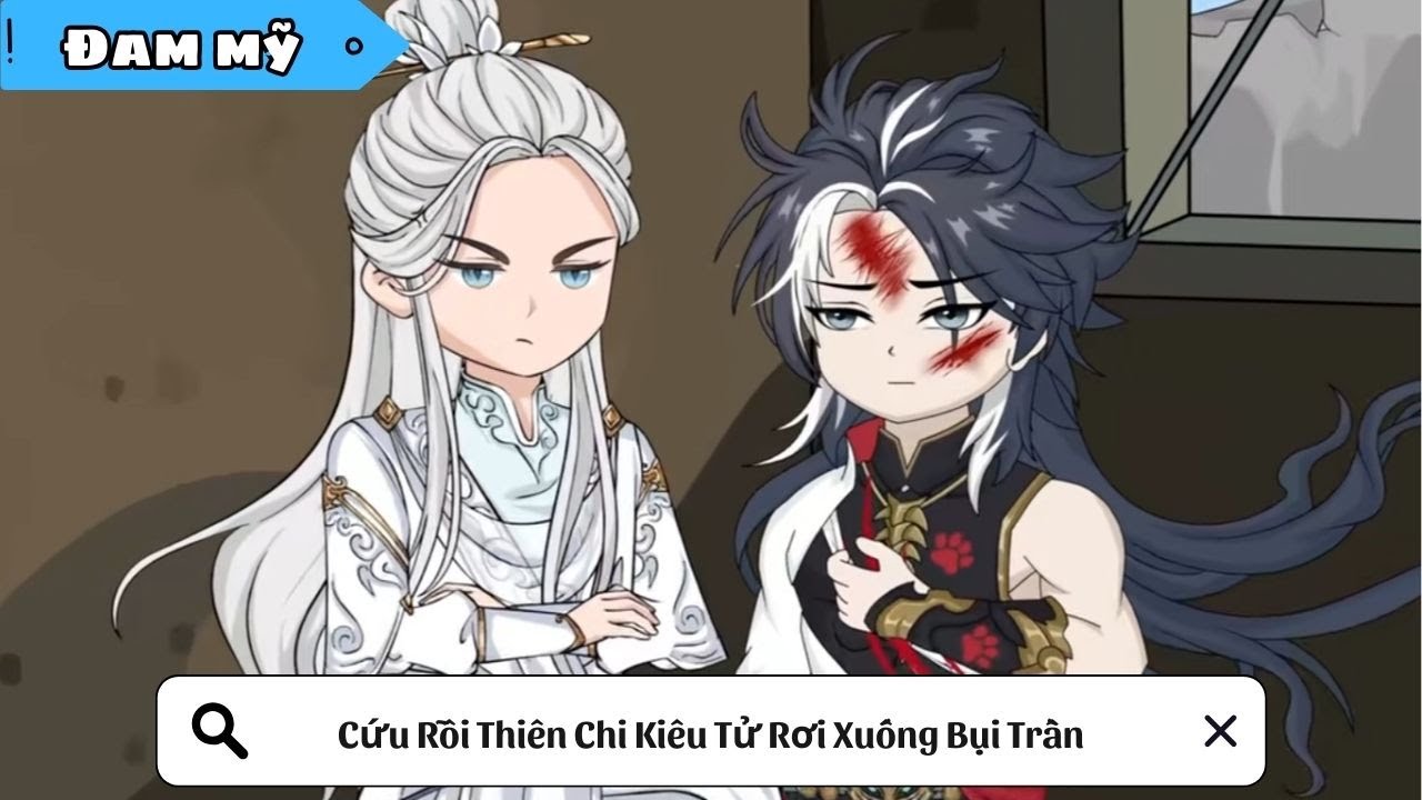 [BL] Cứu Rỗi Thiên Chi Kiêu Tử Rơi Xuống Bụi Trần || Truyện đam mỹ || Kim Ngân Vietsub