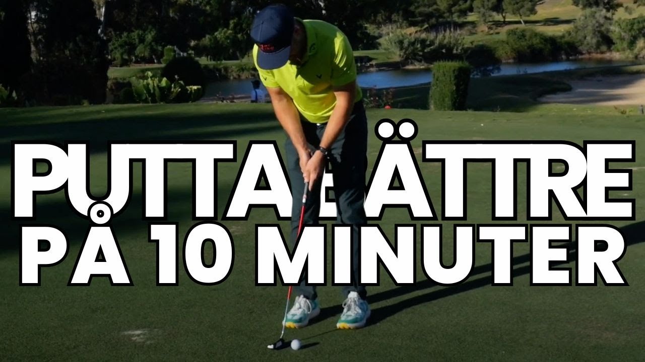 Hur jag hj&auml;lper spelare putta b&auml;ttre p&aring; 10 minuter! ⛳️