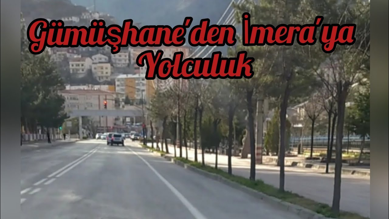GÜMÜŞHANE'DEN İMERA KÖYÜ'NE Gidiş🛤️Köyümüze Nereden Gidiyoruz? Yolda Hangi Köyleri Geçtik?