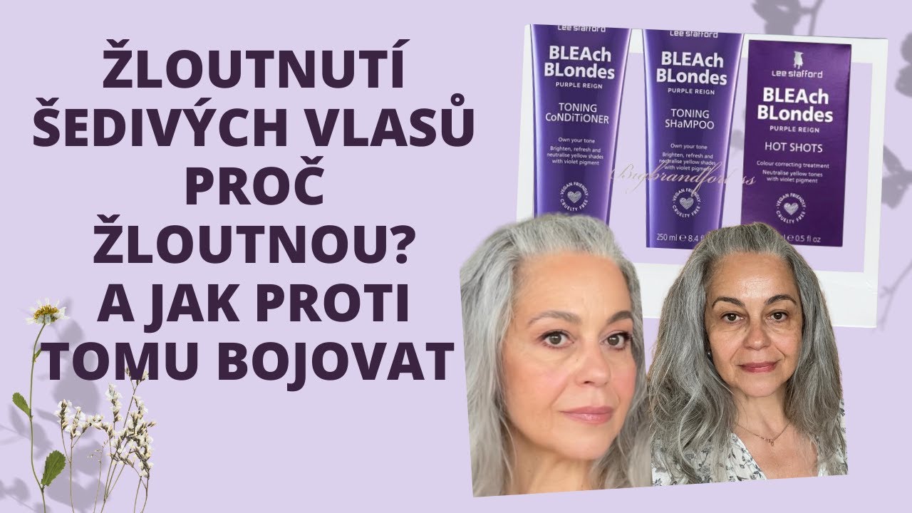 PROČ ŽLOUTNOU &Scaron;EDIV&Eacute; VLASY. CO S T&Iacute;M??