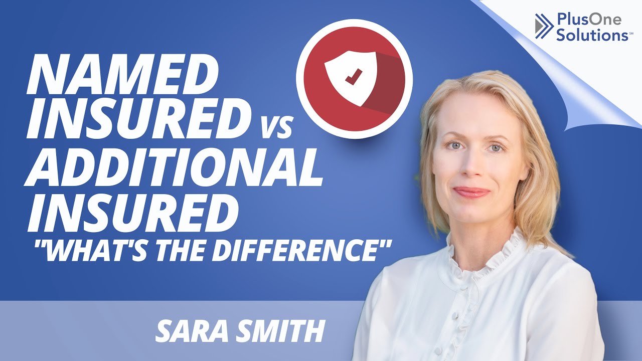 Named Insured Vs  Additional Insured 