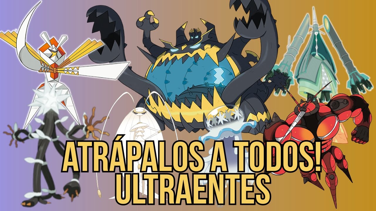 Conseguir a TODOS los ULTRAENTES! | [No Spoiler] Pokémon Sol y Luna