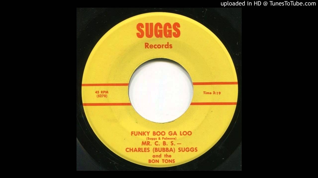 Charles (Bubba) Suggs - Funky Boo Ga Loo (Suggs)