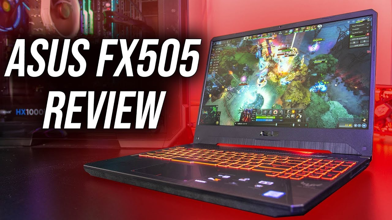 ASUS TUF FX505 Gaming Laptop Review