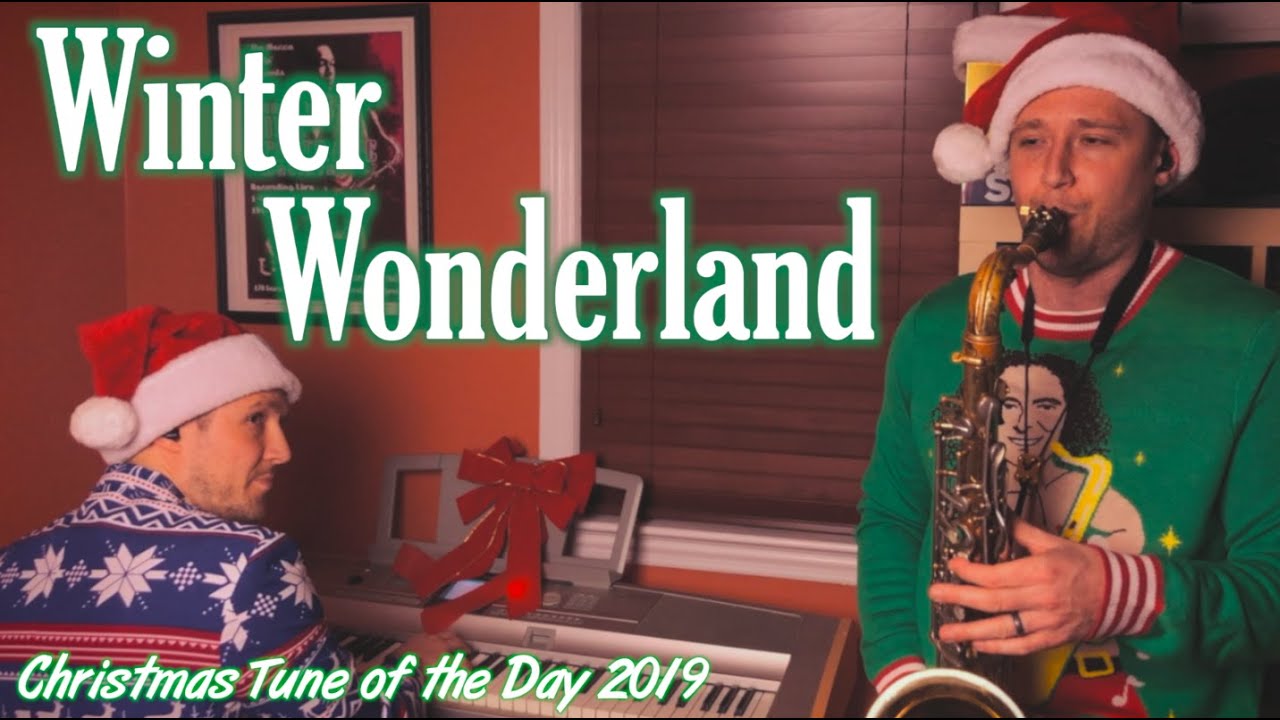 Winter Wonderland featuring...MYSELF? | Christmas Tune of the Day 2019 Day 23