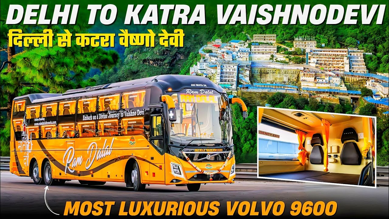 Delhi To Katra in Most Luxurious VOLVO 9600 Sleeper Bus | दिल्ली से कटरा बस | Ram Dalal Holidays