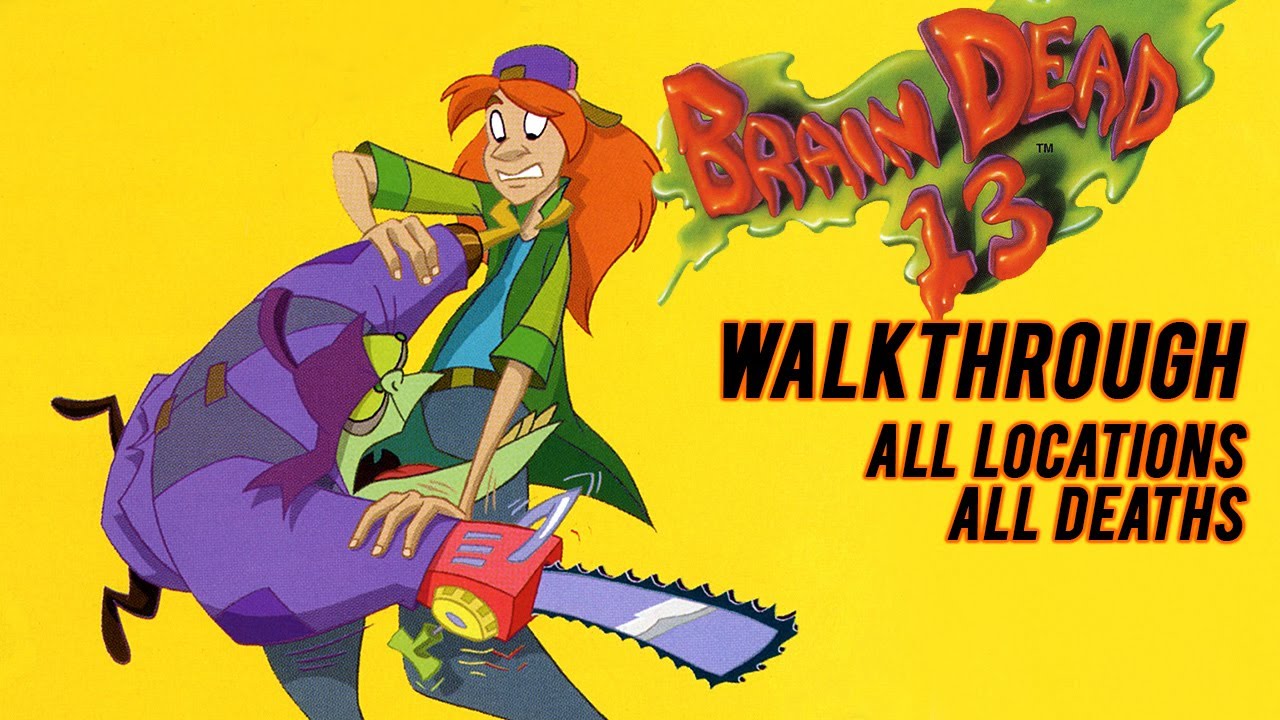 BRAIN DEAD 13 (PC DOS) (1996) - Walkthrough [incl. all locations + deaths] (uncommented)