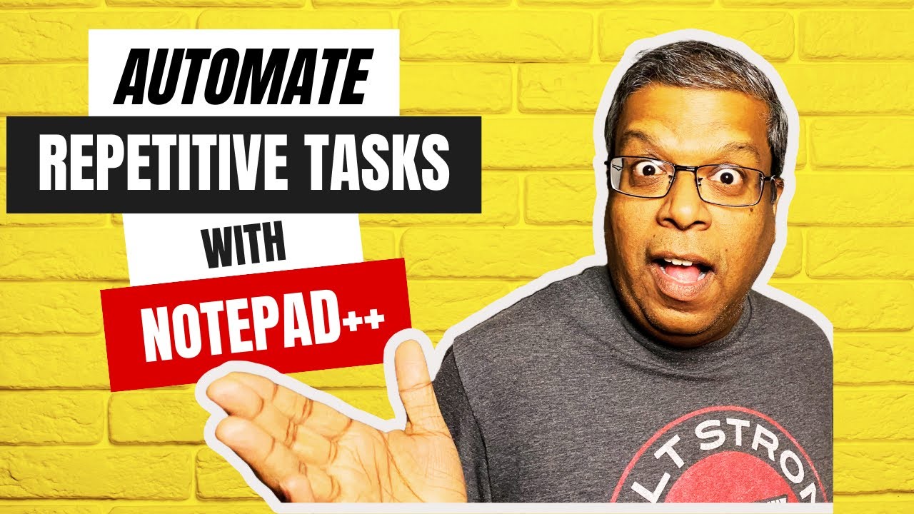 Automate Repetitive Task using Notepad++ Macro (With 3 Examples)