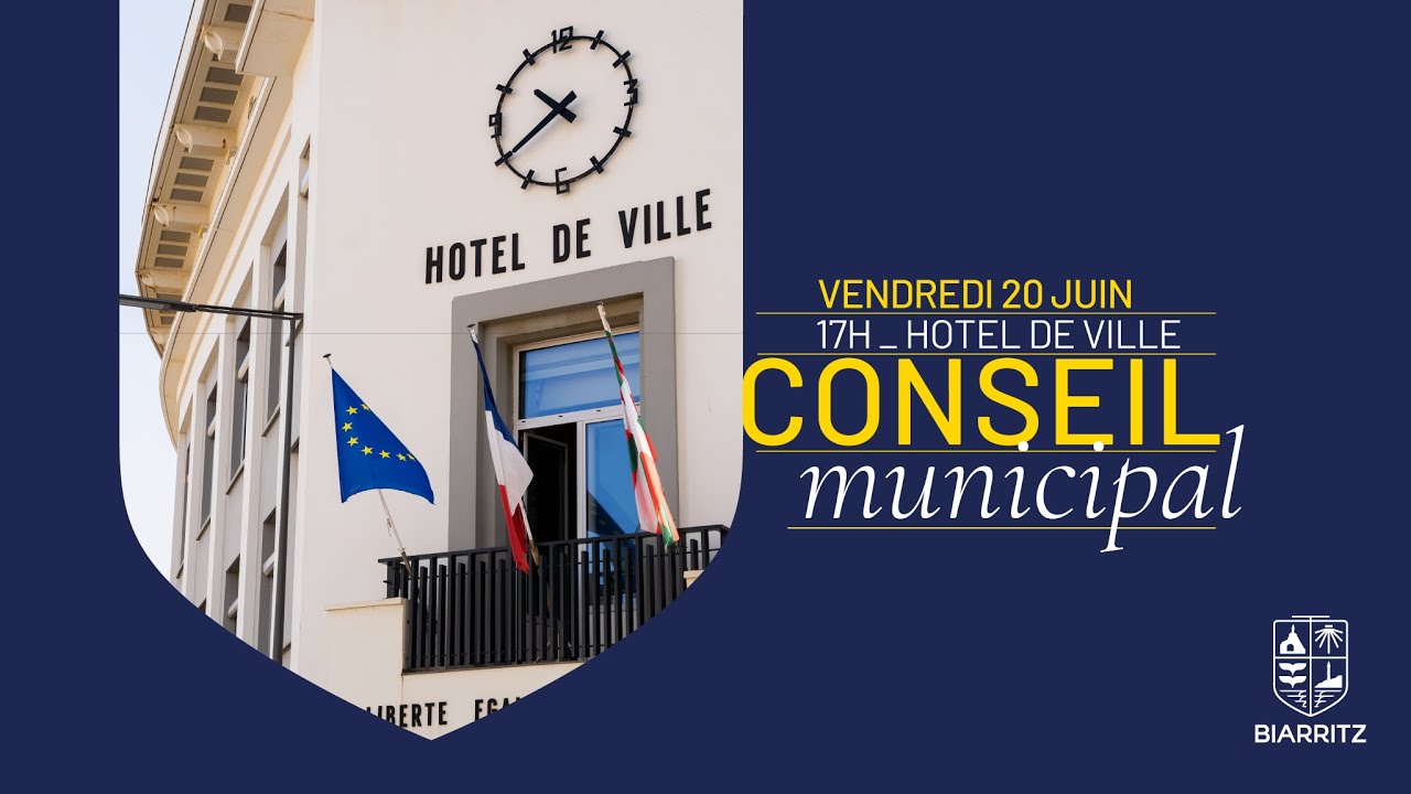 Ville de Biarritz - Conseil Municipal du 20 juin 2025