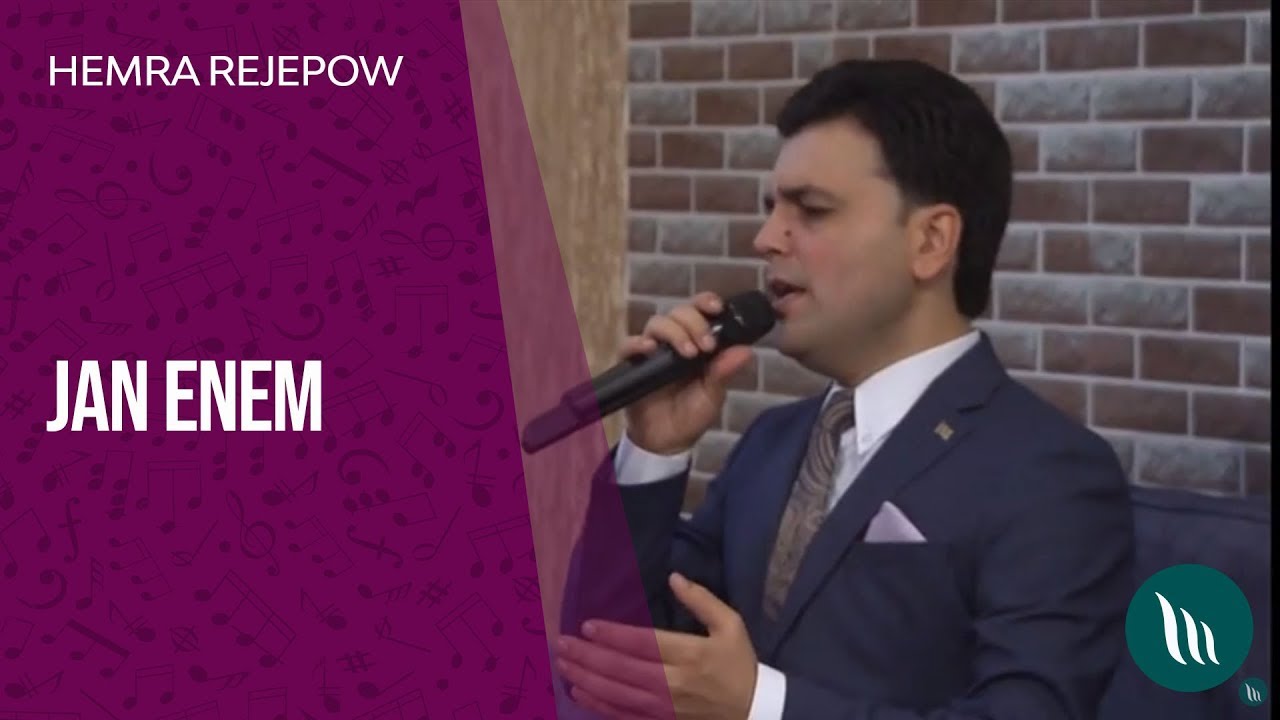 Hemra Rejepow - Jan Enem | 2018 (Halk a&yacute;dym)
