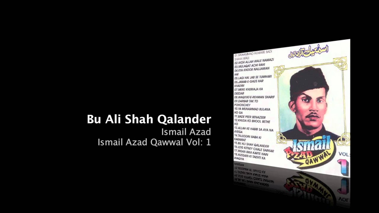Bu Ali Shah Qalandar - Ismail Azad