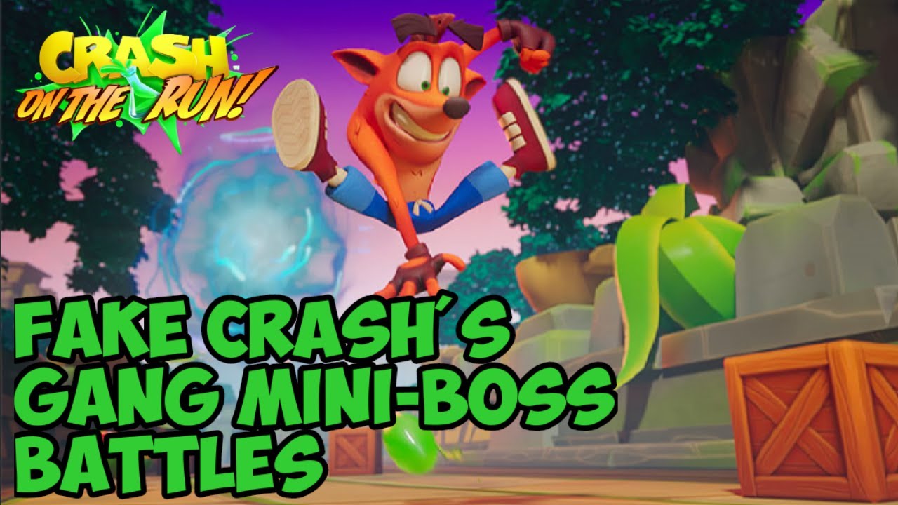 Crash Bandicoot On the Run! - Fake Crash's Gang Mini-Boss Battles