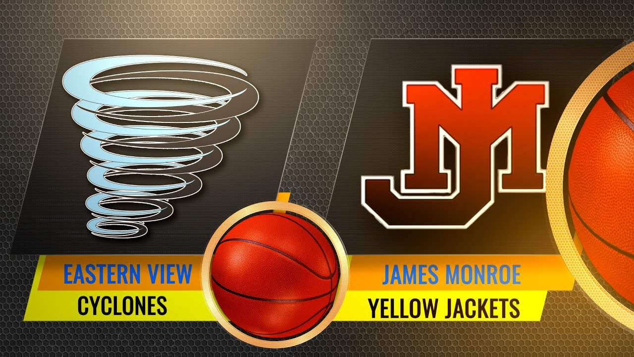 Cyclones Basketball - Eastern View vs James Monroe