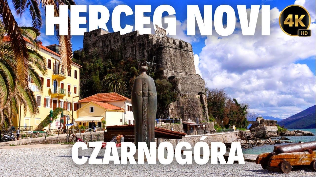 Herceg Novi Czarnog&oacute;ra &ndash; co warto zobaczyć w miasteczku nad Zatoką Kotorską?