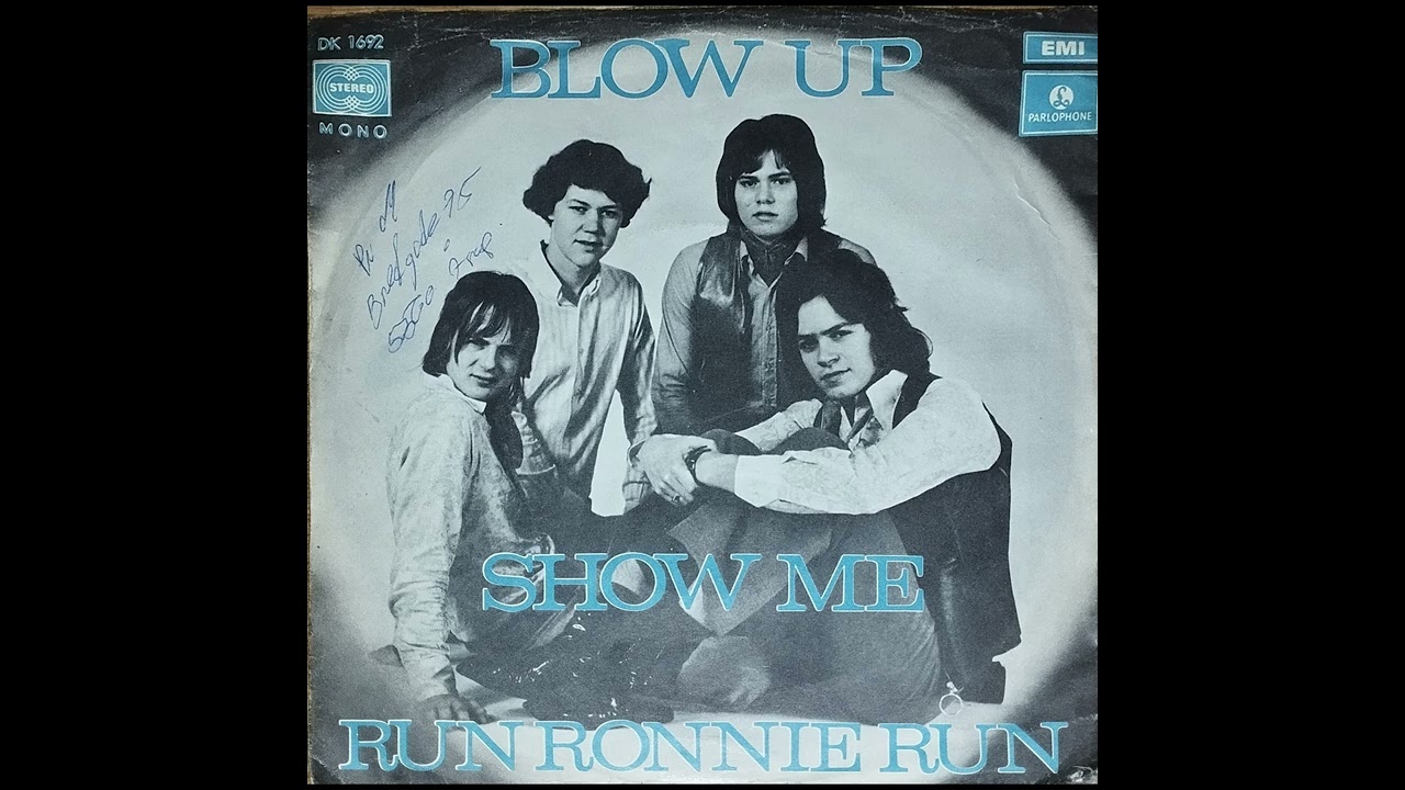 Blow Up - Show Me / Run Ronnie Run 7