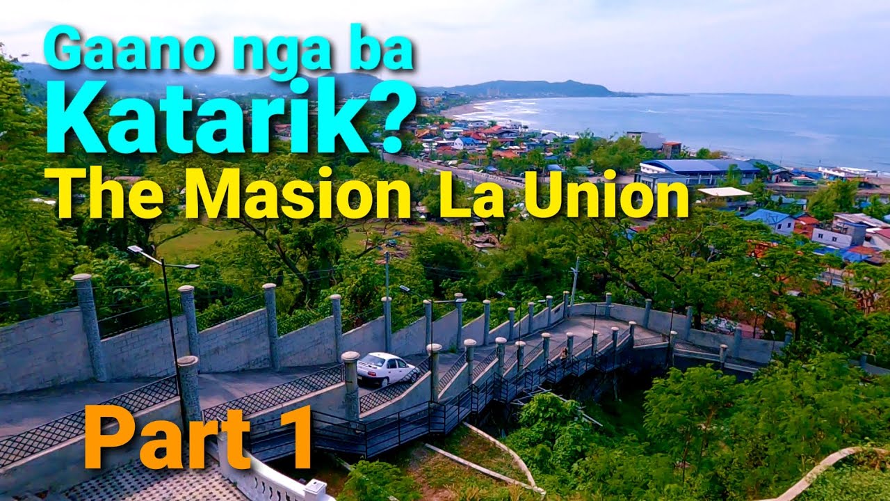 Gaano Katarik ang Daanan Papuntang The Mansion Estates La Union