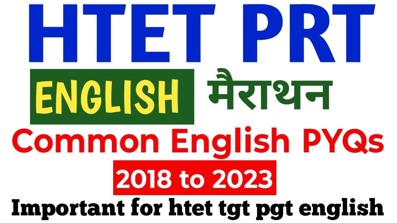 Common English Marathon || Htet PRT English 2018-2023 || PYQs || Imp for HTET PRT TGT PGT ENGLISH💯🎯🔥
