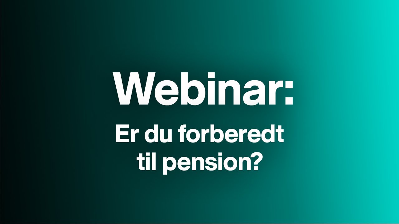 Når din pension skal udbetales: Her er det, du skal vide
