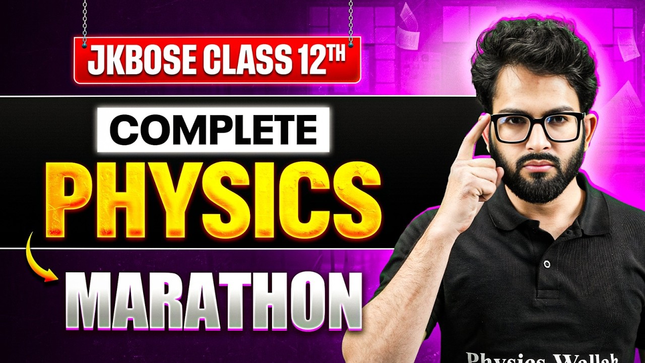 JKBOSE Class 12th Complete Physics in One Marathon 🔥 | TOOFAN 2.0 🌪 | JKBOSE Wallah