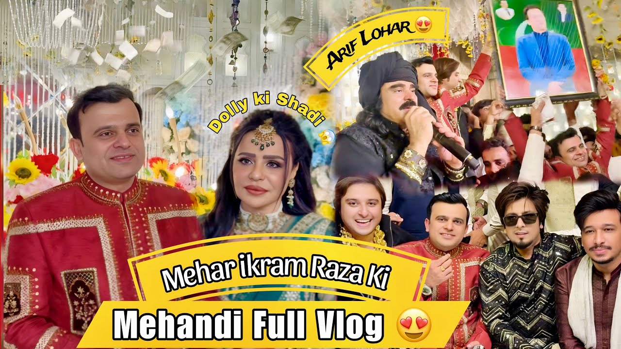 Mehar ikram 😍Dolly Fashion Full Mehandi Vlog | Pakistan Biggest Wedding 😱 | Mr Hazzy