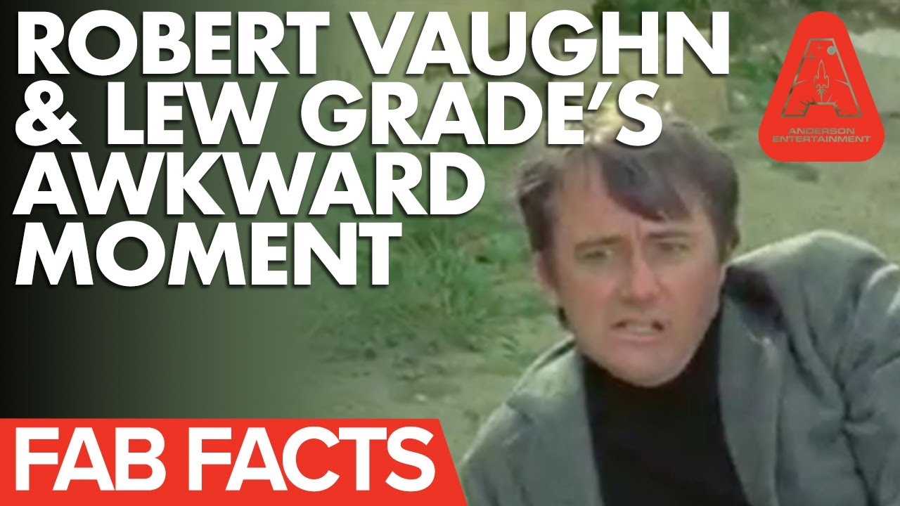 FAB Facts: Robert Vaughn's Awkward Interaction with Lew Grade