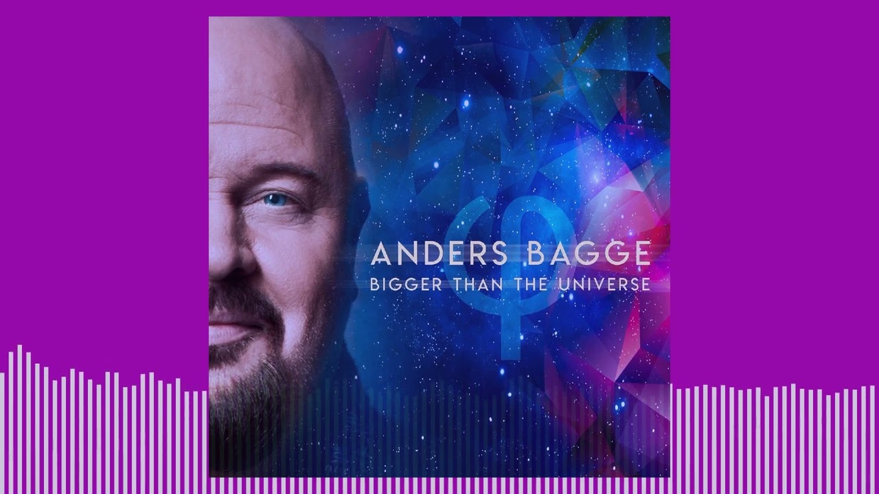 Anders Bagge &ndash; Bigger Than The Universe (Official Audio)