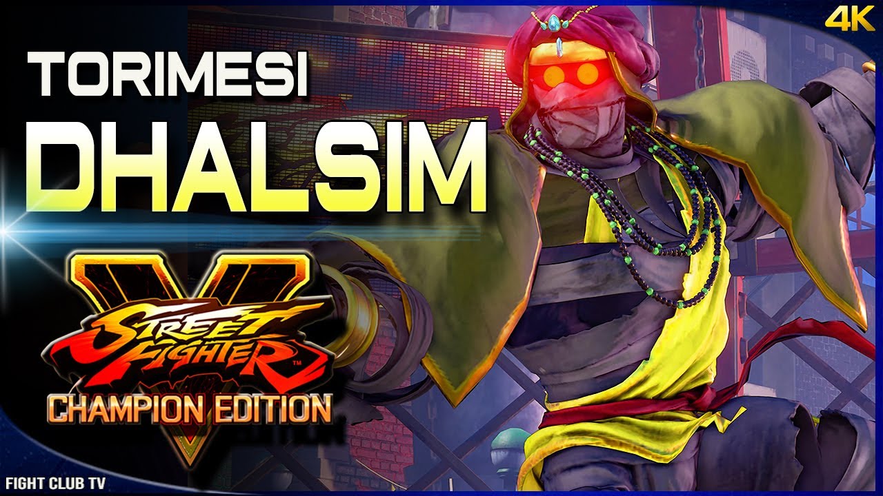 Torimesi (Dhalsim) ➤ Street Fighter V Champion Edition • SFV CE [4K]