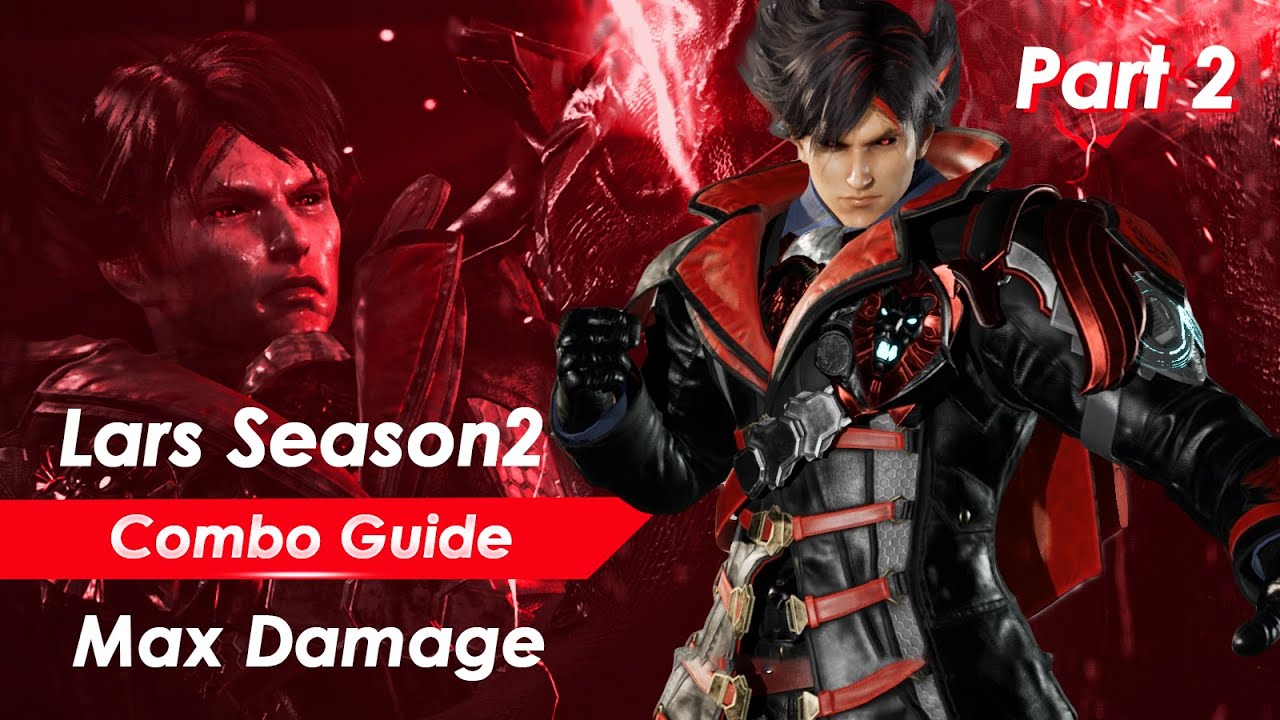 Ultimate Lars Season 2 Combo Guide | Tekken 8 Max Damage Tutorial