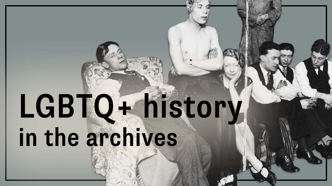 LGBTQ+ history in the archives