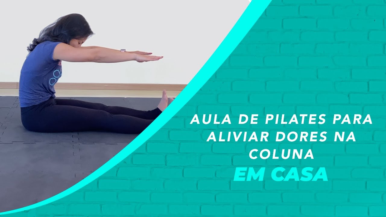 Aula de Pilates para aliviar dores na Coluna em casa