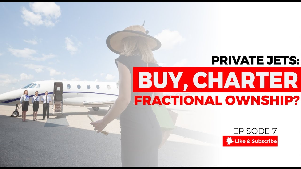 Private Jets: Buy, Charter or Fractional Ownership?