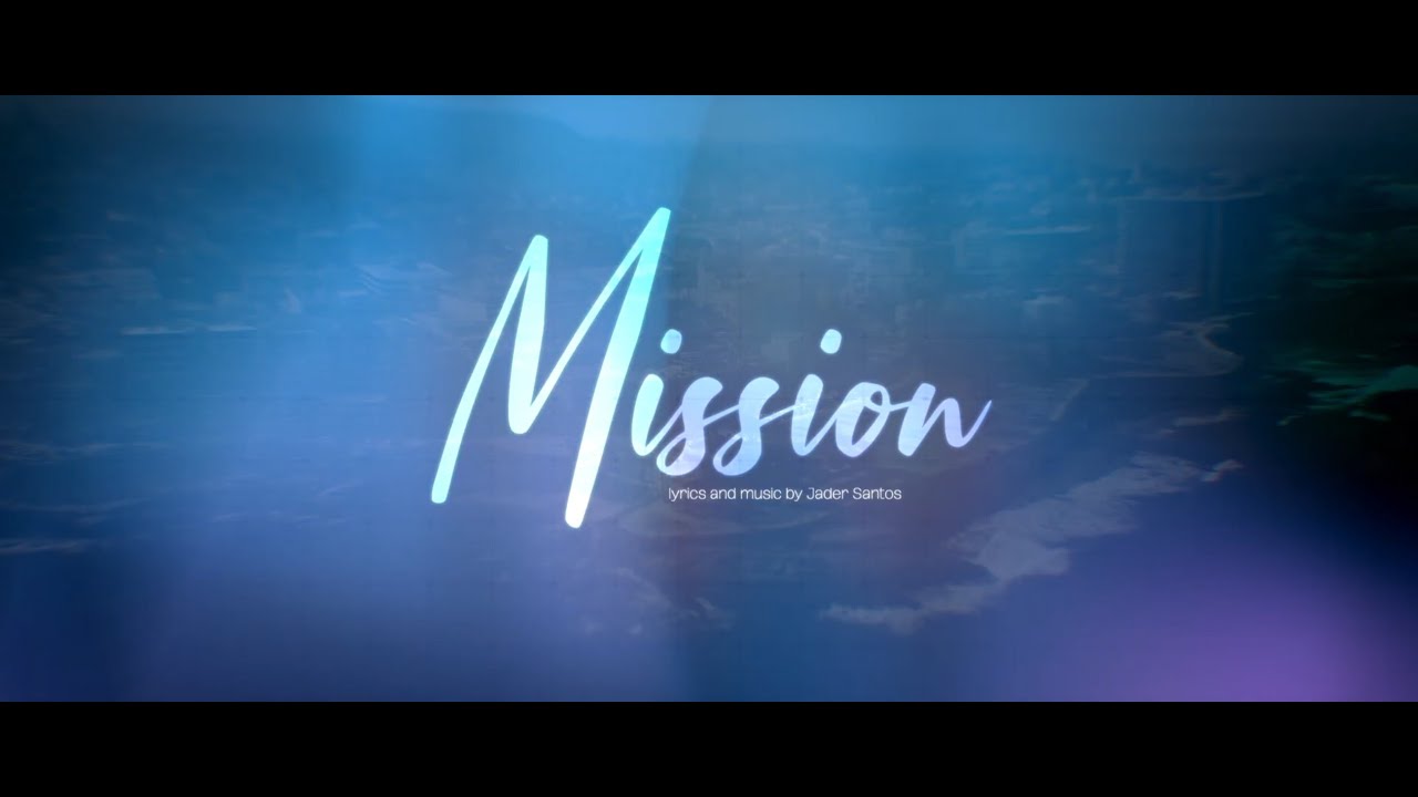 MISI KITA (The Mission)  |  Word and Music: Jader Santos  |  Alih Bahasa: Pdt. J. A. Mamahit