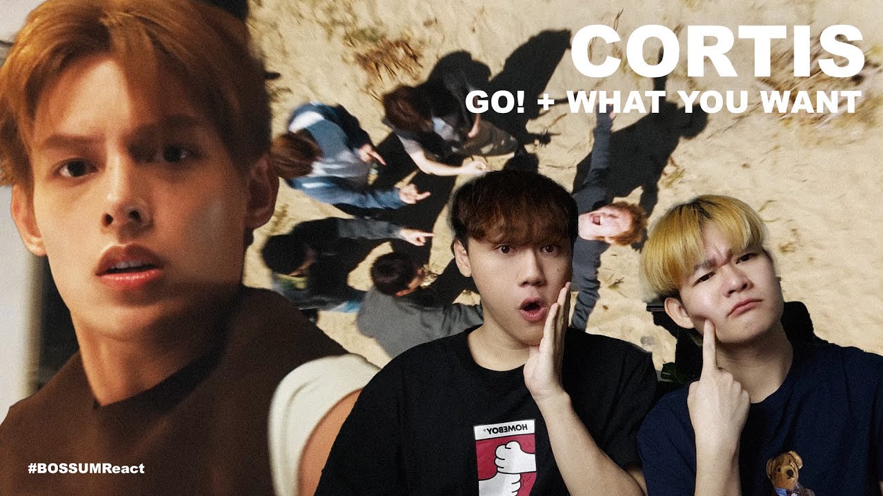 CORTIS ‘GO! + What You Want' MV REACTION FIRST TIME ชื่นใจจริง ๆ 🤩 | BOSSUMReact
