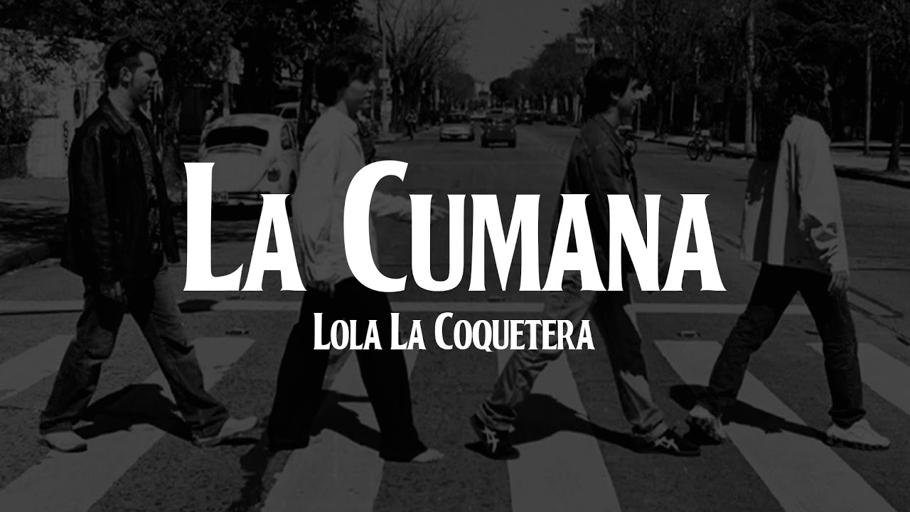La Cumana - Lola La Coquetera