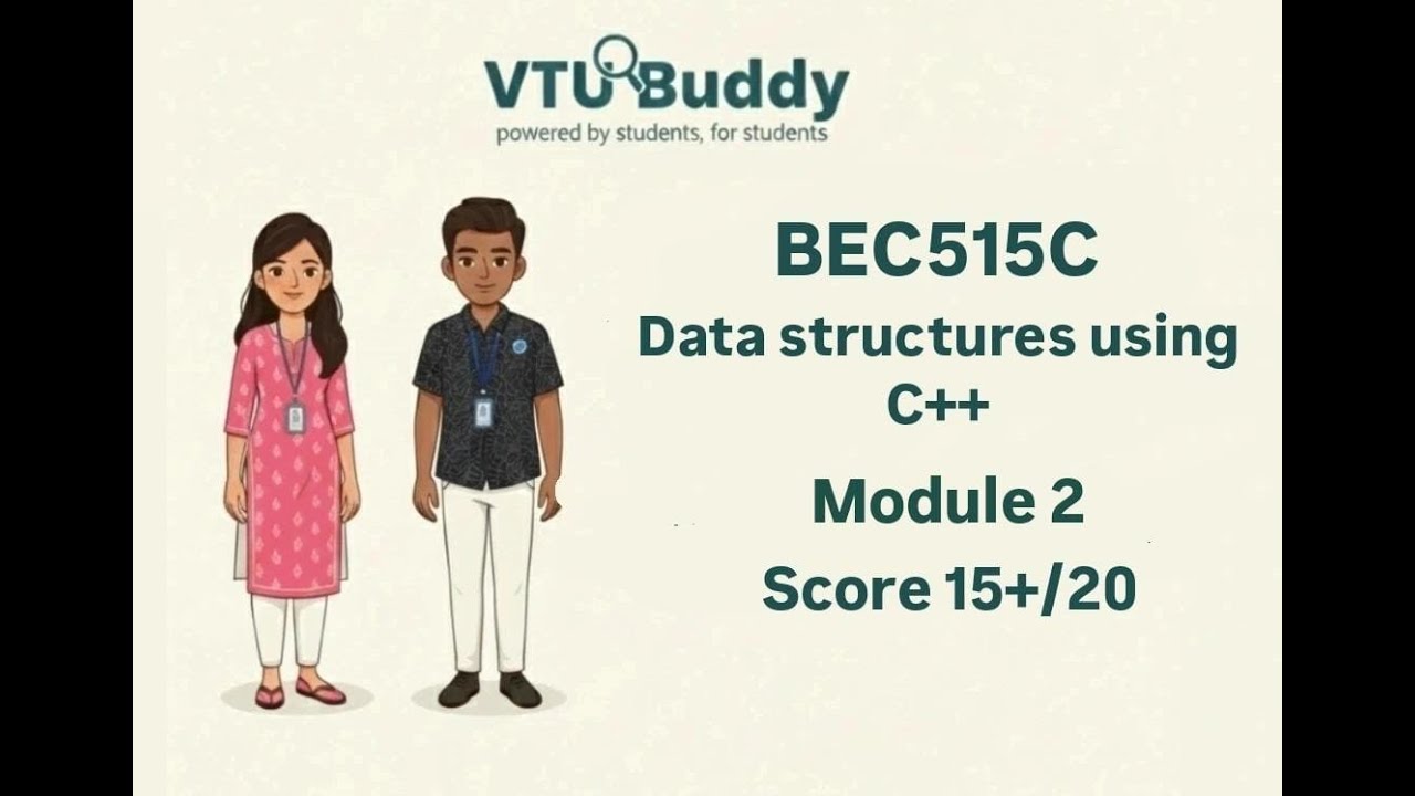 BEC515C Data Structures using C++ | Module 2 Complete | VTU Exam Oriented | Score 15+/20