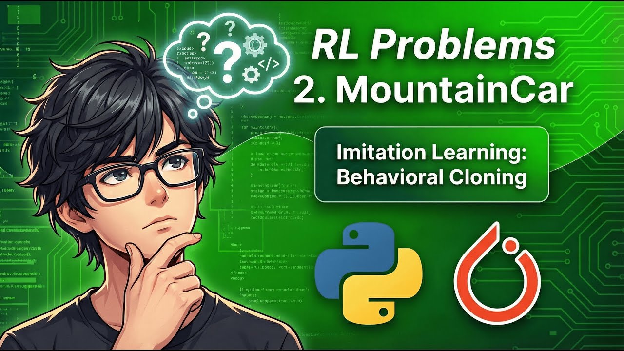 MountainCar Solved! Behavioural Cloning, Imitation Learning - RL #2
