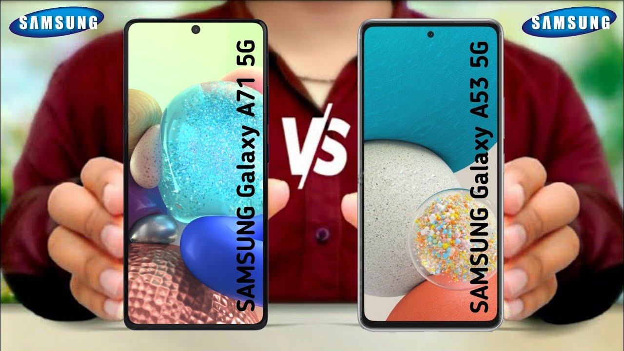 Samsung Galaxy A71 5G vs Samsung Galaxy A53 5G